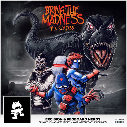 Excision & Pegboard Nerds - Bring The Madness (Trinergy & Tim Ismag Remix)