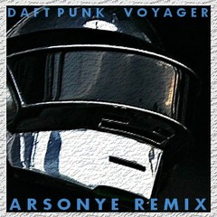 Daft Punk - Voyager (Arsonye Remix) /// free download