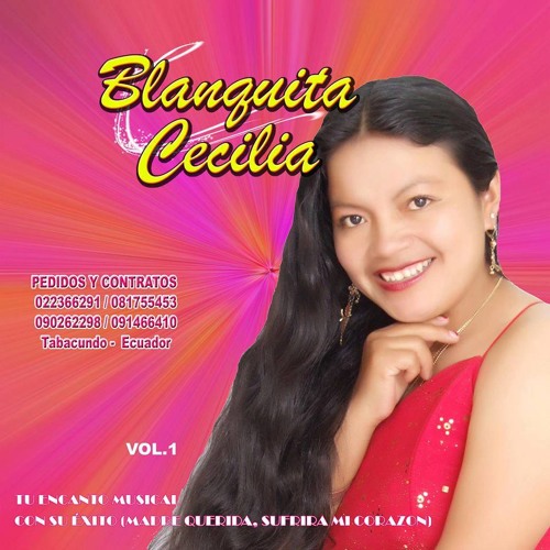 07 - Vol. 1 Blanquita cecilia - Rechasaste mi corazon