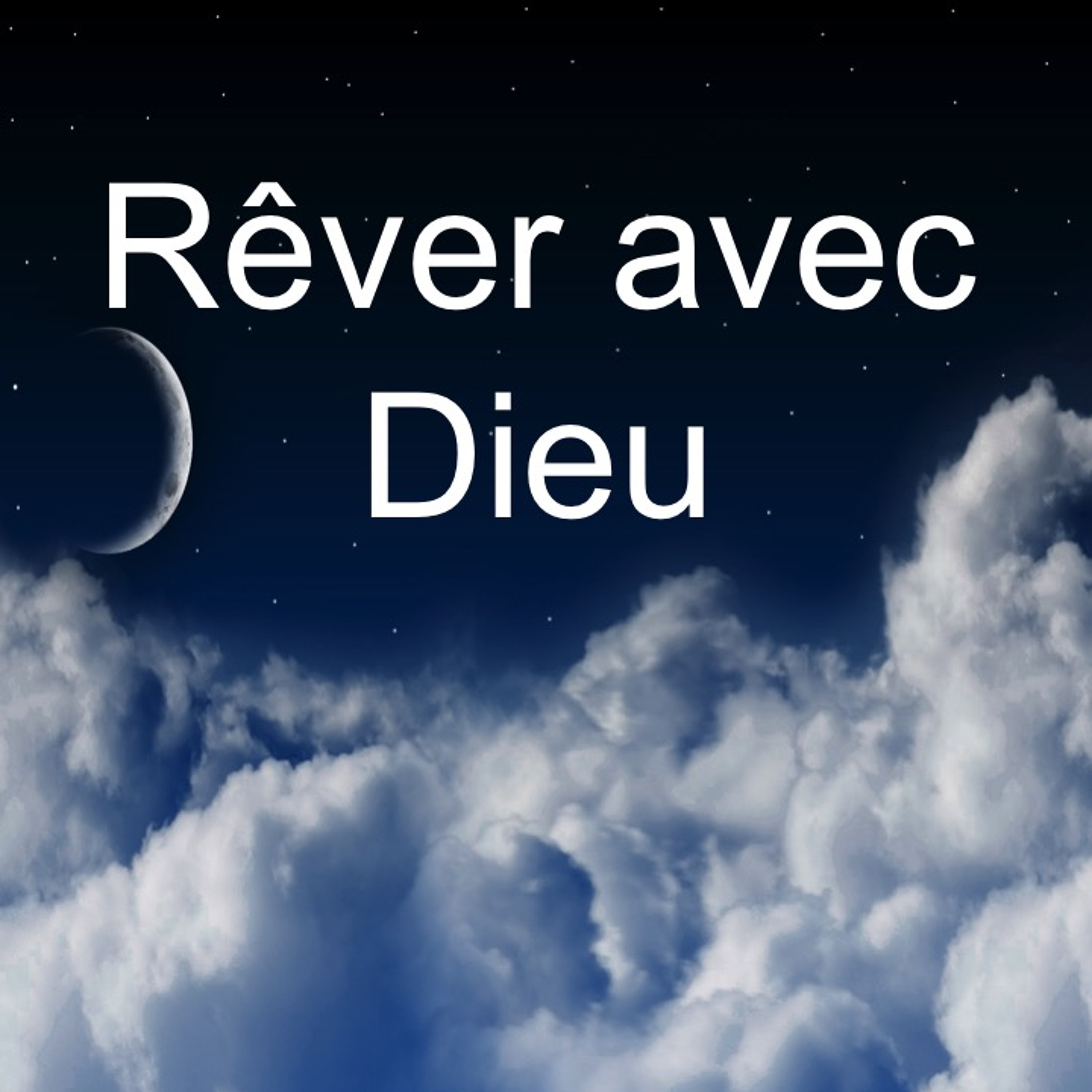 Rêver avec Dieu # 1 - 18 mars 2015 - Pst David Théry episode artwork