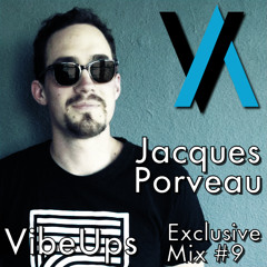 Jacques Porveau :: VibeUps Exclusive Mix #9