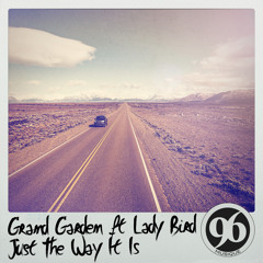 Just The Way It Is (Feat. Ladybird)