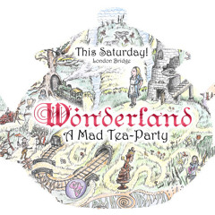 Wonderland (Mad Tea Party) 2014