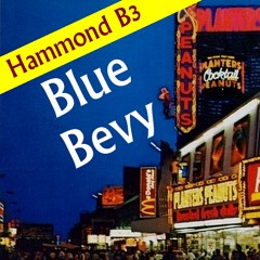 Blue Bevy, Hammond B3 - The Boardwalk Band