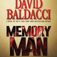 Memory Man by David Baldacci, Read by Ron McLarty and Orlagh Cassidy - Audiobook Excerpt