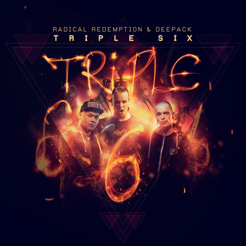 Radical Redemption & Deepack - Triple Six