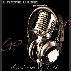 Go down - Awlion&LSK(demo) - K'rizma Music - Go down beatz
