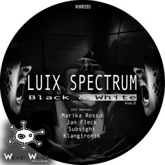 Luix Spectrum - Black & White (Jan Fleck Remix) [Wicked Waves Recordings]