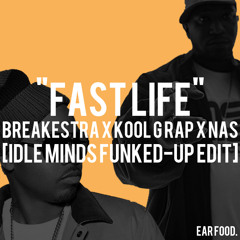Breakestra x Kool G Rap x Nas - Fast Life (Idle Minds Funked-up Edit)