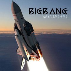 BIG BANG (mixtape #02)