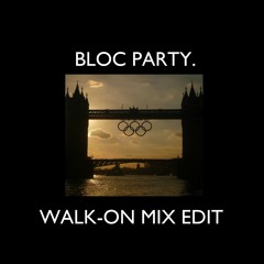 Walk-On MIX (George Makes Music Edit)