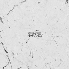VANILLA TRAP - Nakano