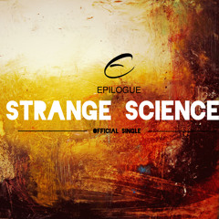 Epilogue - Strange Science