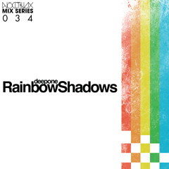 Rainbow Shadows mixed by DeepOne X Noctilux Mix Series 035
