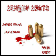 Sending Shots (Jaylen601, James Omar)