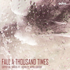 Crystal Skies - Fall A Thousand Times Ft. Ashley Apollodor (Venemy Remix)