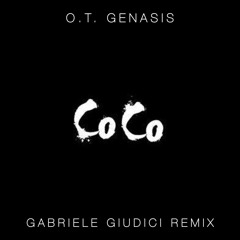 O.T. Genasis - CoCo (Gabriele Giudici Remix) [FREE] **Supported by Bob Sinclar**