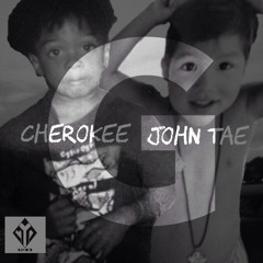 Grew Up- Cherokee x John Tae Prod. Mixla