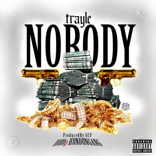 Nobody - Trayle | ProducedBy GCP | TM