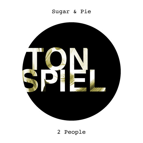 Sugar & Pie - 2 People [TONSPIEL] AVAILABLE APRIL 20