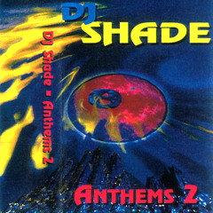 DJ Shade - Anthems 2 - SIDE 1