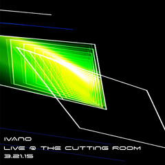 Ivano Live At The Cutting Room 3.21.15