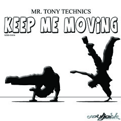 Tony Technics- Keep Me Moving (Original Mix)