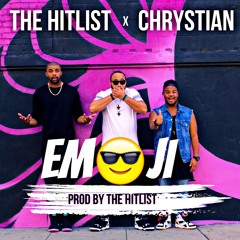 'Emoji' - The HitList x Chrystian