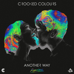 Crooked Colours 'Another Way' [Remix Package Teaser]