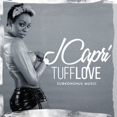 J Capri - Tuff Love [Clean] (New Yaak Riddim) Subkonshus Music - March 2015