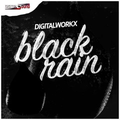 Digitalworkx - Black Rain (Original Mix)