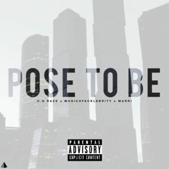 Pose To Be (Remix)