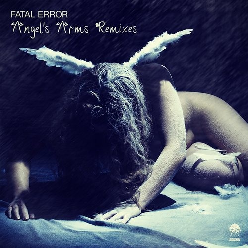 Fatal Error -  Angel's Arms (Airwave Breaks Remix)