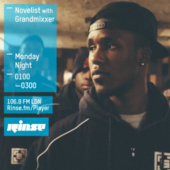 Rinse FM Podcast - Novelist w/ Grandmixxer - 23rd March 2015