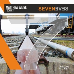 Matthias Weise - Echoes (7EVS7)