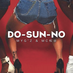 Do-Sun-No / MYG'Z & MC松谷