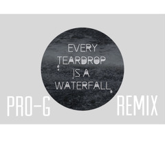 Coldplay - Every Teardrop Is A Waterfall (The @ProGIsTheName Remix) [Unofficial]