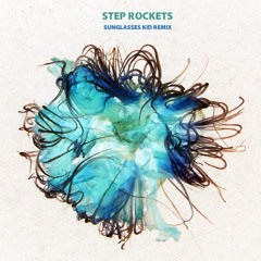 Phantom Flower - Step Rockets(Sunglasses Kid Remix)