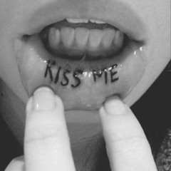 Kiss Me