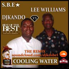 COOLING WATER LEE WALLIAMS vs. DJKANDO !!!