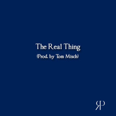 The Real Thing (Prod. by Tom Misch)