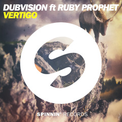 DubVision Ft. Ruby Prophet - Vertigo (Original Mix)