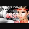 Justin Bieber X Selena Gomez -As Long As You Love Me & Come and Get It Mashup