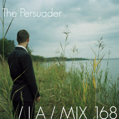 IA MIX 168 The Persuader
