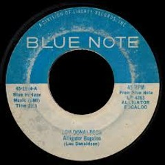 Lou Donaldson - Aligator Bogalloo Smashing Sebastian Version FREE DOWNLOAD