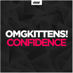 OMGKittens! - Confidence (Free Download)