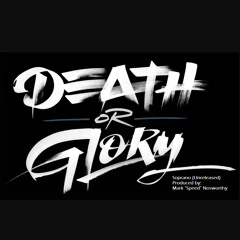 Death Or Glory