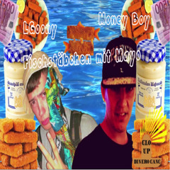 Money Boy Ft LGoony - Fischstäbchen Mit Mayo