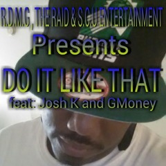 Do It Like That at Rude Dude Music Group