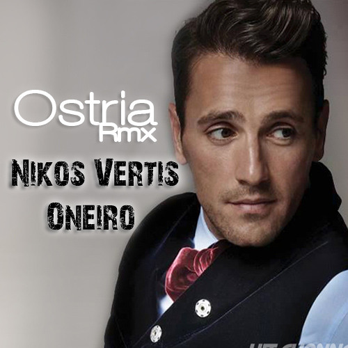 Stream Nikos Vertis - Oneiro (Ostria Rmx) by Ostria | Listen online for  free on SoundCloud